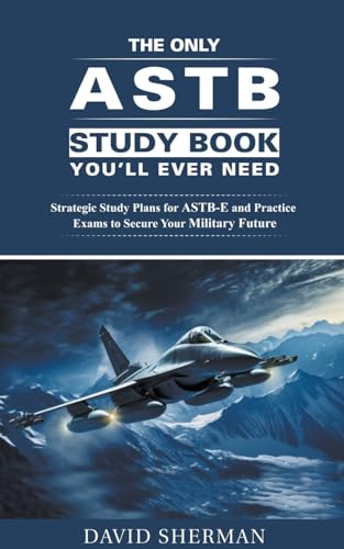 The Only ASTB Study Book You'll Ever Need