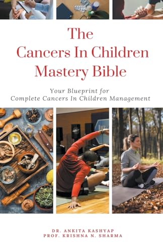 The Cancers In Children Mastery Bible
