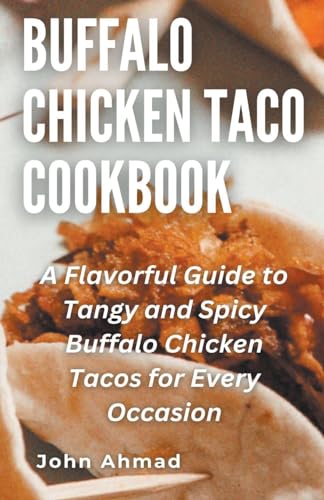 Buffalo Chicken Taco Cookbook