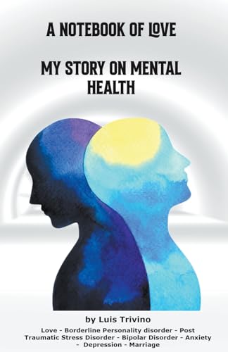 A Notebook of Love My Story on Mental Health