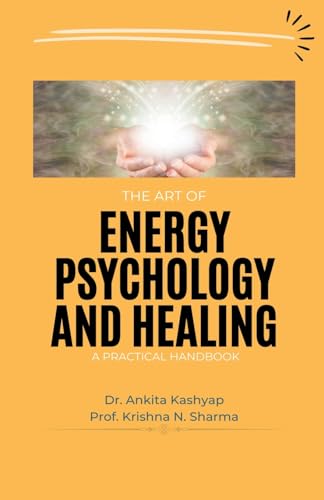 The Art of Energy Psychology and Healing