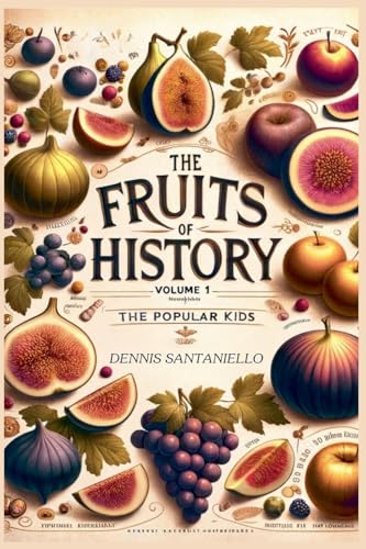 The Fruits Of History