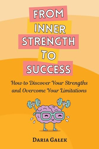 From Inner Strength to Success