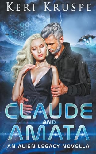 Claude & Amata (An Alien Legacy Novella)