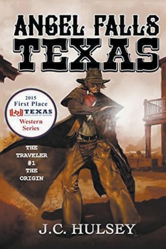 Angel Falls, Texas The Traveler # 1 - The Origin