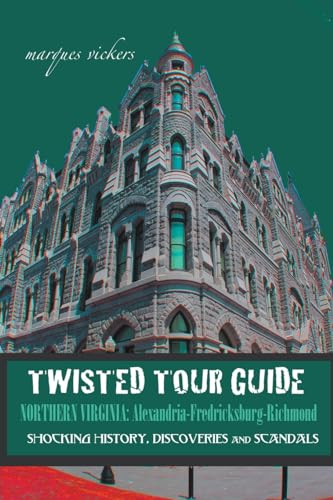 Twisted Tour Guide Northern Virginia