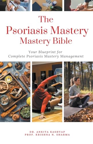 The Psoriasis Mastery Bible