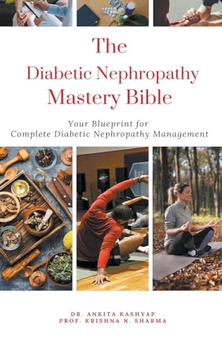 The Diabetic Nephropathy Mastery Bible