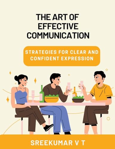 The Art of Effective Communication