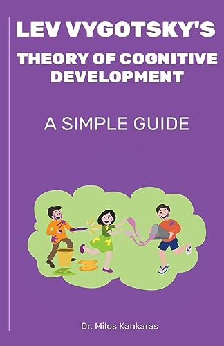 Lev Vygotsky's Theory of Cognitive Development