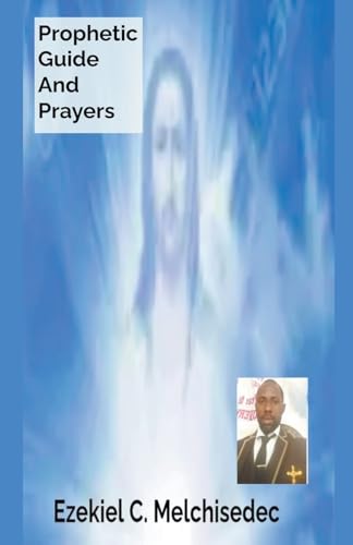 Prophetic Guide And Prayers