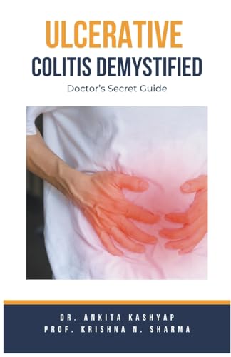 Ulcerative Colitis Demystified Doctors Secret Guide