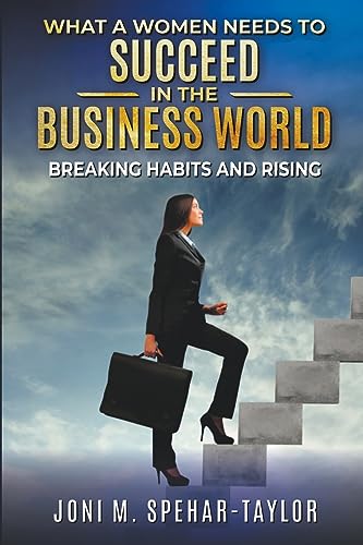 What a Women Needs a to Succeed in the Business World
