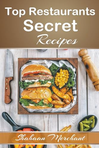 Top Restaurants Secret Recipes