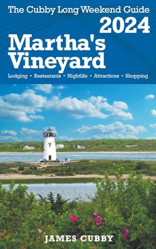 MARTHA'S VINEYARD The Cubby 2024 Long Weekend Guide