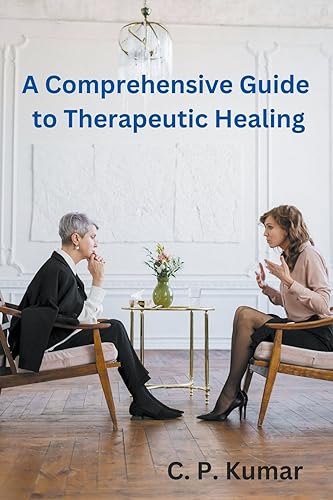 A Comprehensive Guide to Therapeutic Healing