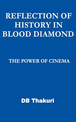 Reflection of History in Blood Diamond