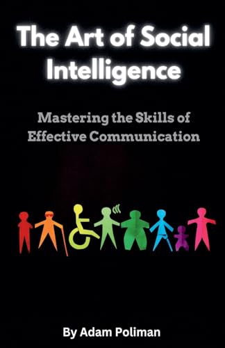 The Art of Social Intelligence