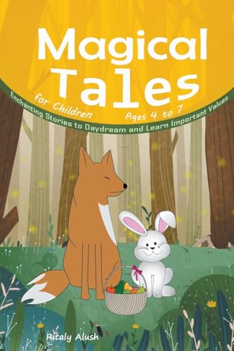 Magical Tales for Children Ages 4 to 7