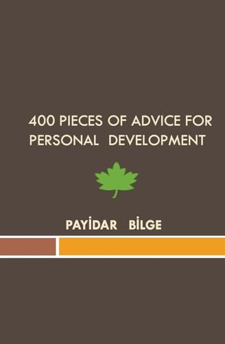 400 Pieces of Advice for Personal Development