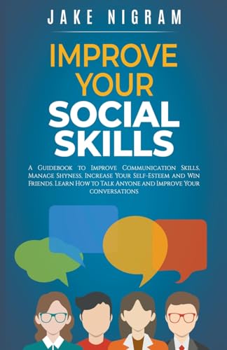 IMPROVE YOUR SOCIAL SKILLS
