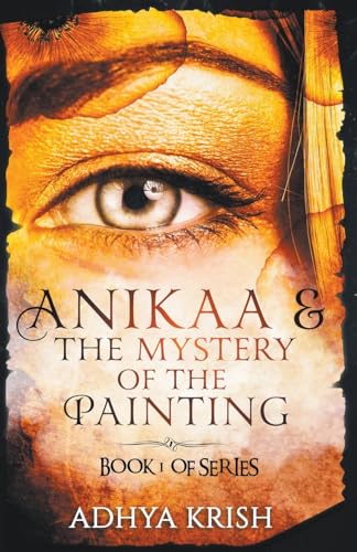 Anikaa & The Mystery of the Painting