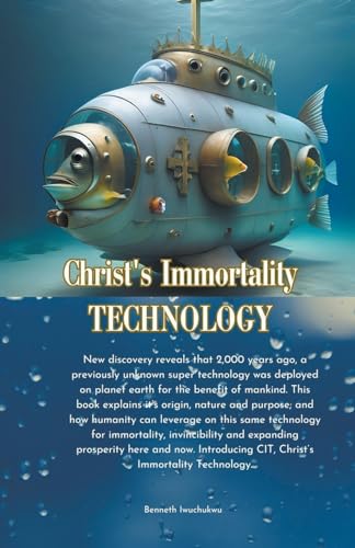 Christ's Immortality Technology