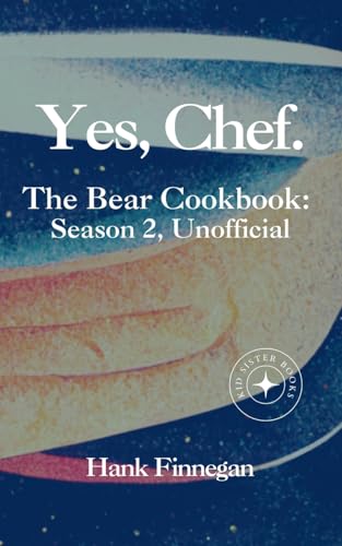 Yes, Chef. The Bear Cookbook
