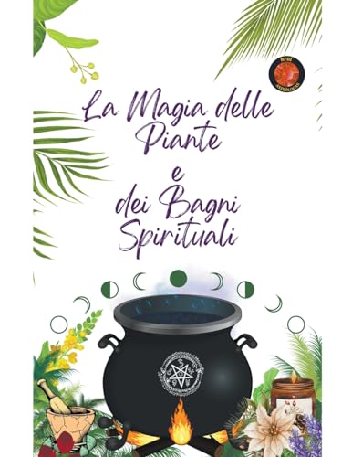 La Magia delle Piante  e  dei Bagni Spirituali