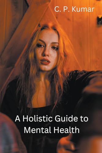 A Holistic Guide to Mental Health