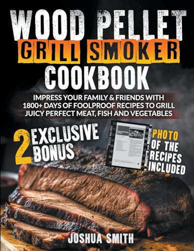 Wood Pellet Grill Smoker Cookbook