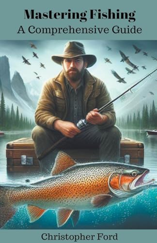 Mastering Fishing