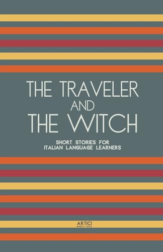 The Traveler And The Witch