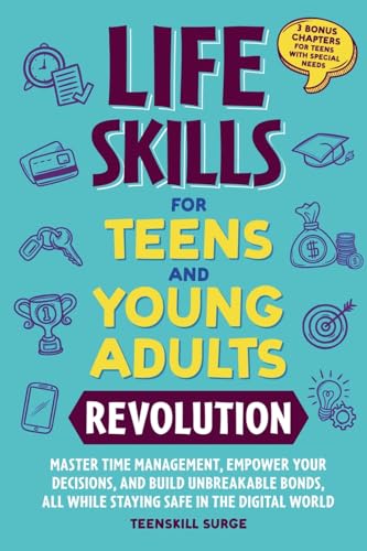 Life Skills for Teens and Young Adults Revolution
