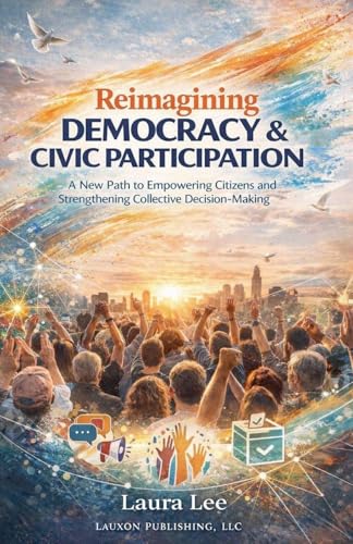 Reimagining Democracy & Civic Participation