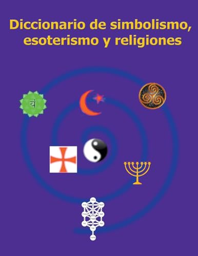 Diccionario de simbolismo, esoterismo y religiones