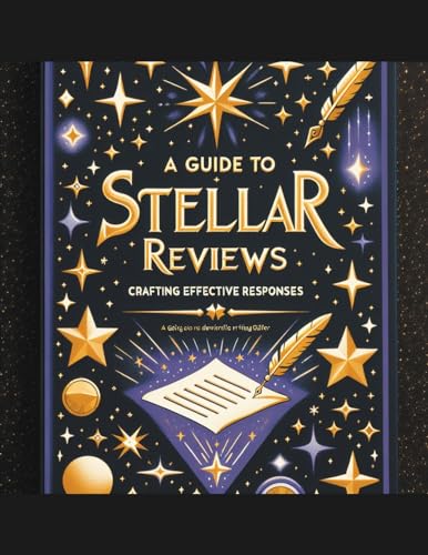 A Guide to Stellar Reviews