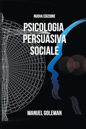Psicologia Persuasiva Sociale