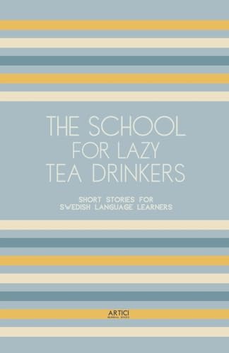 The School For Lazy Tea Drinkers