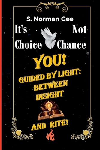 You Guided By Light Between Insight And Rite!