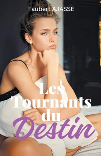 Les Tournants du Destin