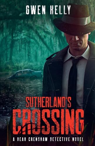 Sutherland's Crossing - A Beau Crenshaw Detective Novel