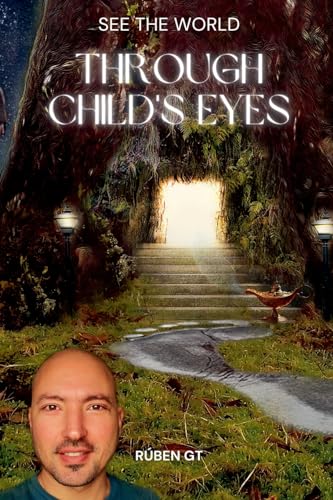 See the World Through Child's Eyes