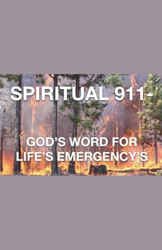 Spiritual 911- God's Word for Life's Emergency's
