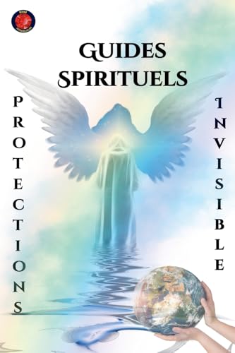 Guides Spirituels Protections  Invisible
