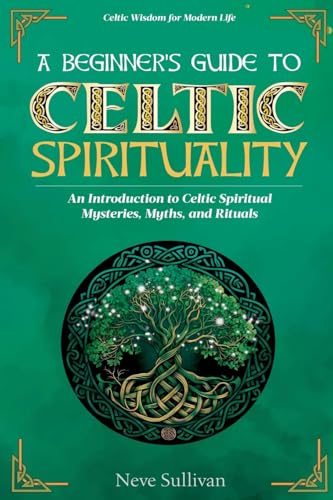 A Beginner's Guide to Celtic Spirituality
