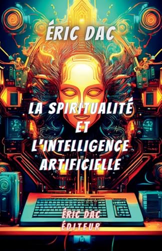 La spiritualité et l'intelligence artificielle