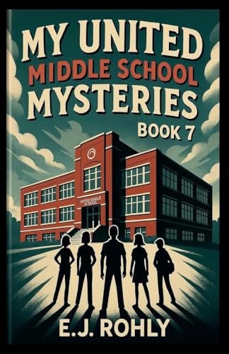 My United Middle School Mysteries Book 7