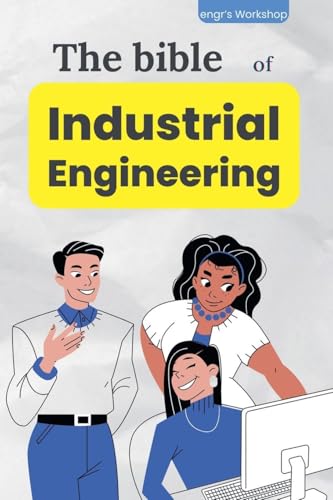 The bible of Industrial Engineering