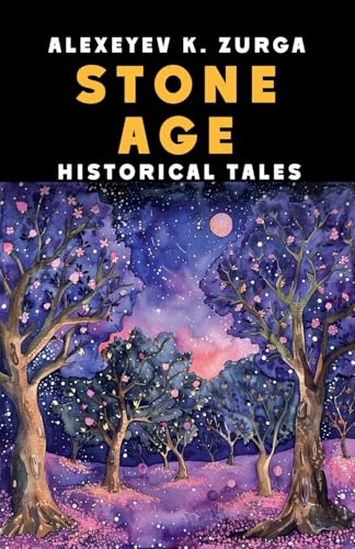 Stone Age, Historical Tales
